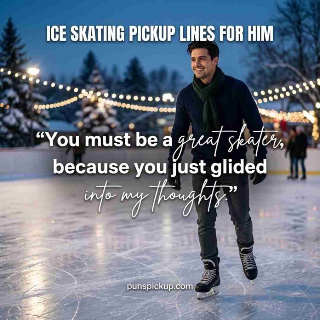 Ice skating pickup lines for him featuring a confident male skater on a glowing winter rink with a smooth skating pickup message.