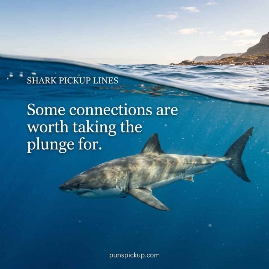 Majestic great white shark swimming through a blue ocean with classic shark pickup lines text and a timeless ocean-themed saying.